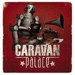 caravan palace 150x150 Concours // Lancement de ZikNation