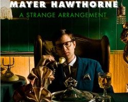 Mayer Hawthorne – A Strange Arrangement