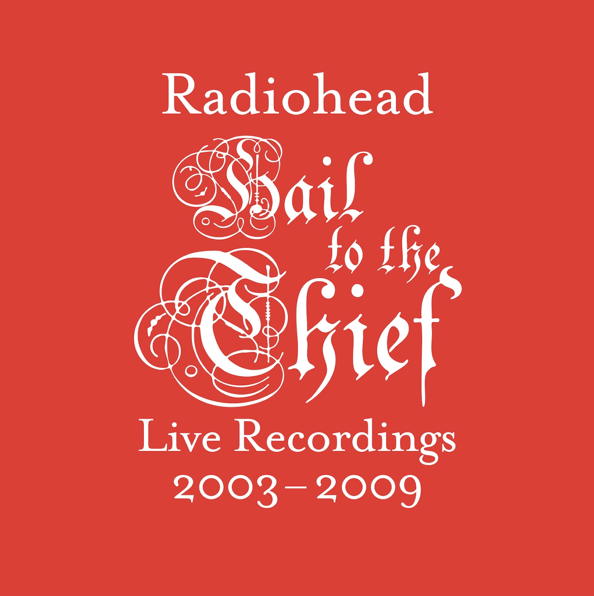 `` Hail to the Thief Live Recordings 2003 - 2009 '' œuvres numériques. 